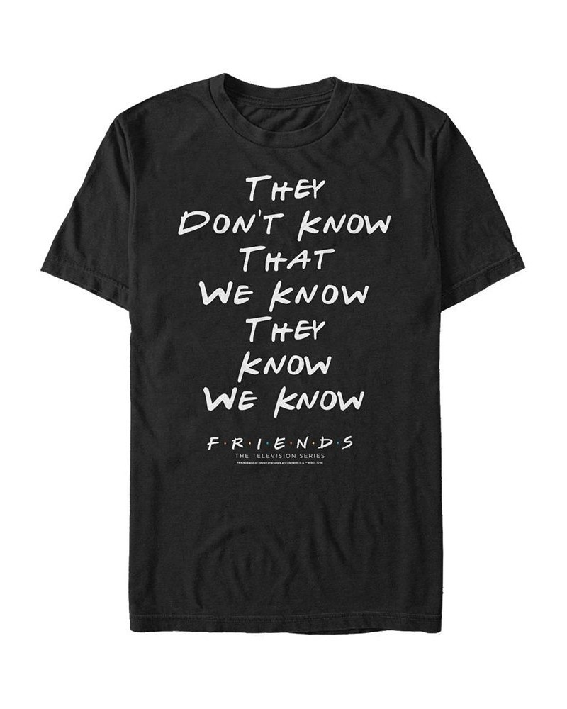 Men's Friends They Don't Know Short Sleeve T-shirt Black $15.40 T-Shirts