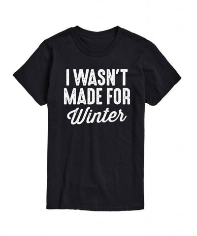 Men's Wasn't Made For Winter Short Sleeve T-shirt Black $19.59 T-Shirts